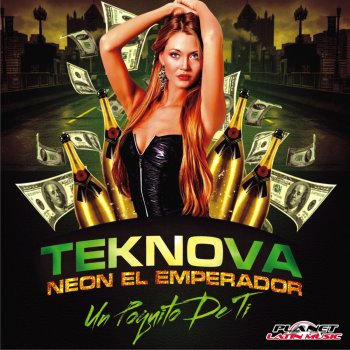 Teknova feat. Neon El Emperador Un Poquito De Ti - Extended Mix
