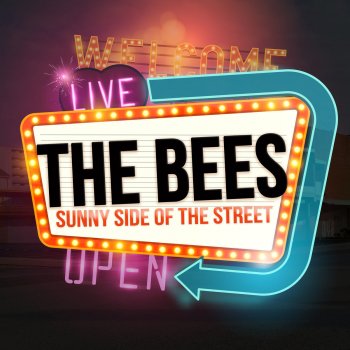 The Bees The Sunny Side of the Street
