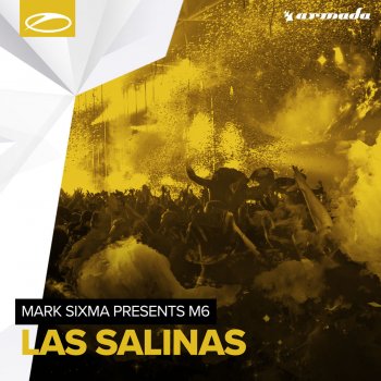 Mark Sixma feat. M6 Las Salinas