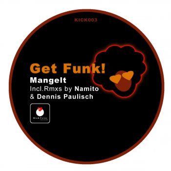 Mangelt Get Funk (Namito Loves Bass Rmx)