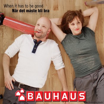 Bauhaus When It Has To Be Good (Soft Version)