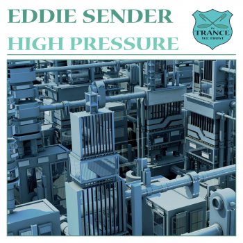 Eddie Sender High Pressure