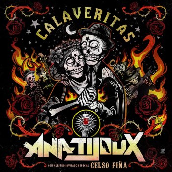 Ana Tijoux feat. Celso Piña Arvizu Calaveritas