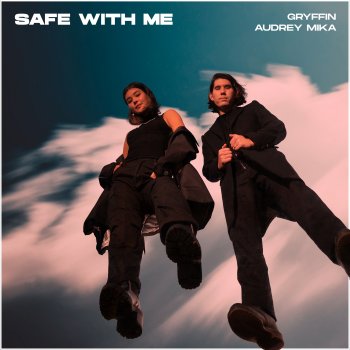 Gryffin feat. Audrey Mika Safe With Me (with Audrey Mika)