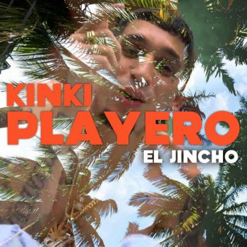 El Jincho feat. Tunin Slow Kinki Playero