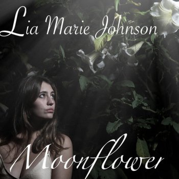 Lia Marie Johnson Moonflower