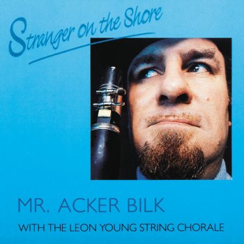 Acker Bilk feat. Leon Young String Chorale Shenandoah