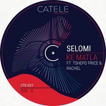 Selomi Ke Matla (feat. Tshepo Price, Rachel)