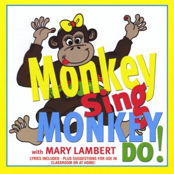 Mary Lambert Monkey Sing, Monkey Do!