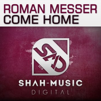 Roman Messer Come Home (Two&One Remix)