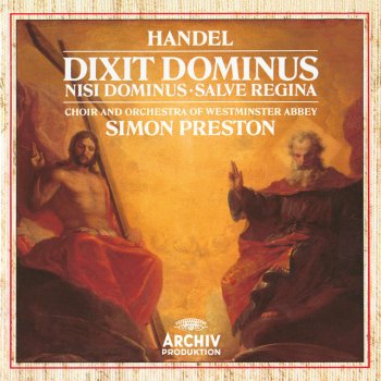 George Frideric Handel, Arleen Auger, Orchestra of Westminster Abbey & Simon Preston Dixit Dominus, HWV 232: 3. Tecum principium in die virtutis