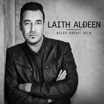 Laith Al-Deen Alles dreht sich (Single Edit)
