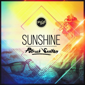 Patrick Senton Sunshine (Extended Mix)
