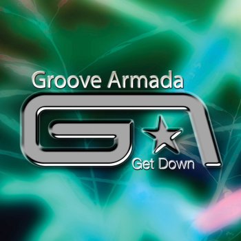 Groove Armada feat. Stush and Red Rat Get Down - Calvin Harris Remix