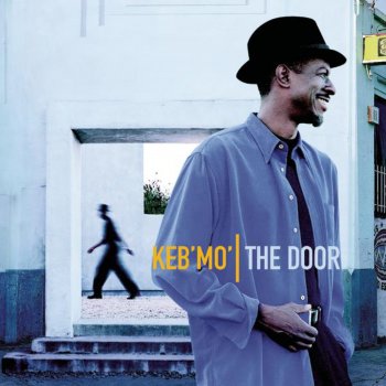 Keb' Mo' Gimme What You Got