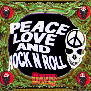 DAVIS Peace Love and Rock n Roll
