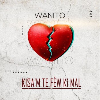 Wanito Kisa'm Te Fèw Ki Mal