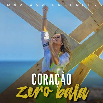 Mariana Fagundes Coração Zero Bala