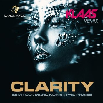 Semitoo feat. Marc Korn, Klaas & Phil Praise Clarity (feat. Phil Praise)