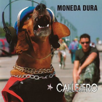 Moneda Dura Callejero (Remasterizado)