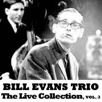 Bill Evans Trio ...A Few Final Bars (Live)