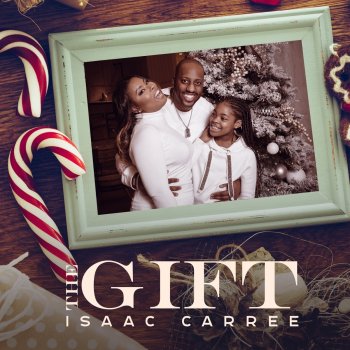 Isaac Carree The Gift