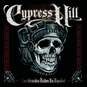Cypress Hill Tú No Ajaunta (Checkmate) (Spanish Edit)