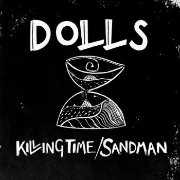 Dolls Killing Time