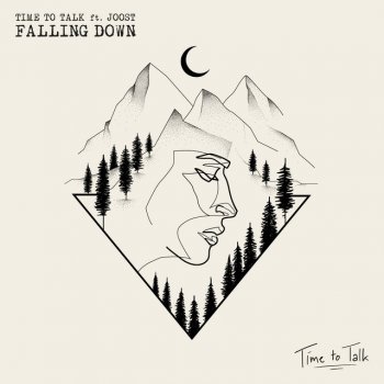 Time To Talk feat. Joost Falling Down (feat. Joost)