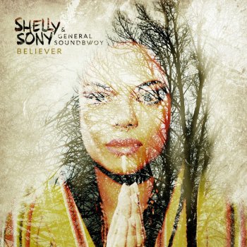 Shelly Sony feat. General Soundbwoy Believer