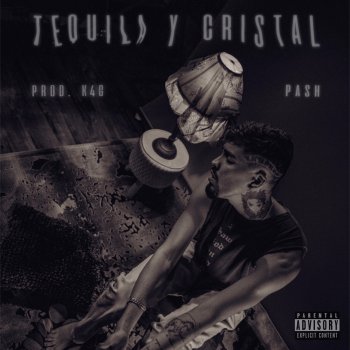 Pash TEQUILA & CRISTAL (feat. K4G)
