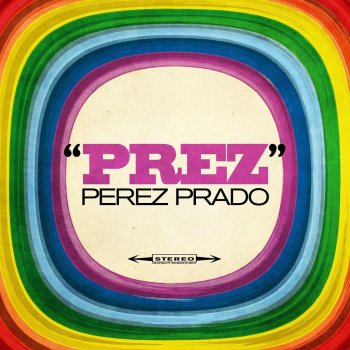 Perez Prado Firéworks