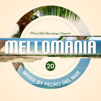 Pedro del Mar Mellomania 20 Continuous Mix 2