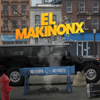 Fer Palacio El Makinonx - Remix