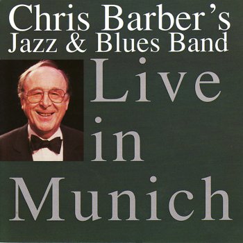 Chris Barber's Jazz & Blues Band All the Girls Go Crazy About the Way I Walk