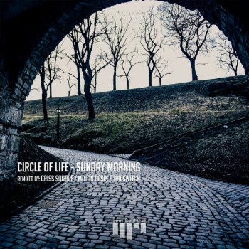 Circle of Life feat. Matan Caspi Sunday Morning - Matan Caspi Remix