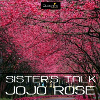 Jojo Rose Sister's Talk - Original Mix