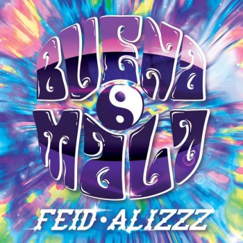 Feid feat. Alizzz Buena Mala