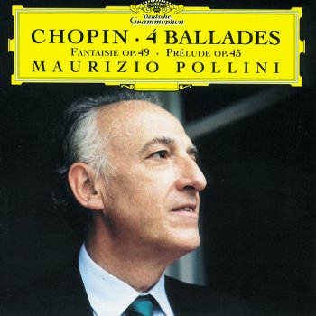Maurizio Pollini Ballade No. 1 in G Minor, Op. 23