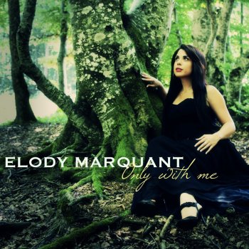 Elody Marquant Only With Me