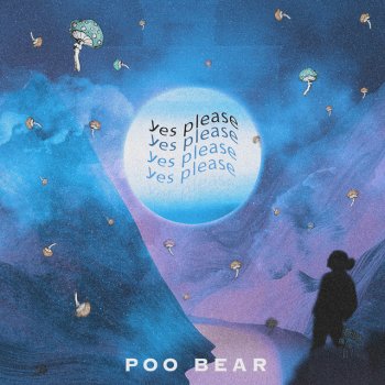 Poo Bear Yes Please