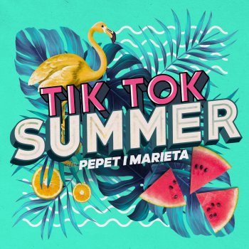 Pepet I Marieta Tik Tok Summer