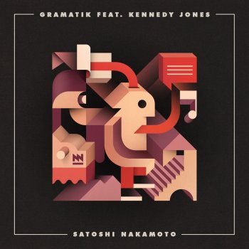 Gramatik feat. Kennedy Jones Satoshi Nakamoto (feat. Kennedy Jones)