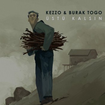 Kezzo feat. Burak Togo Üstü Kalsın (feat. Burak Togo)