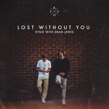 Kygo feat. Dean Lewis Lost Without You
