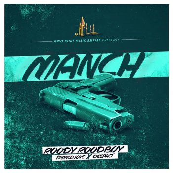 Roody Roodboy feat. Franco Love & Deep Act Manch