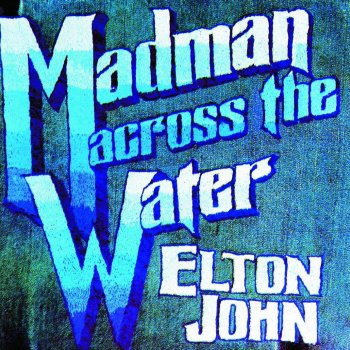 Elton John Madman Across The Water
