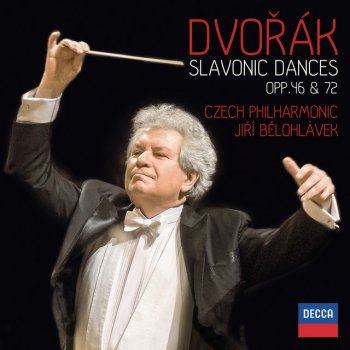 Antonín Dvořák, Czech Philharmonic Orchestra & Jiří Bělohlávek 8 Slavonic Dances, Op.72, B.147: No.6 in B Flat Major (Moderato, quasi minuetto)