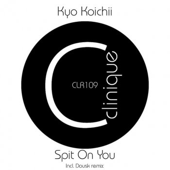 Kyo Koichii Spit on You