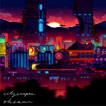 oksami Cityscapes (feat. Chow Mane)